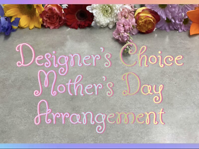 Designer&#039;s Choice Mother&#039;s Day Arrangement